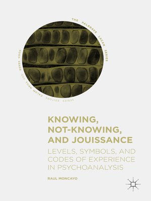 cover image of Knowing, Not-Knowing, and Jouissance